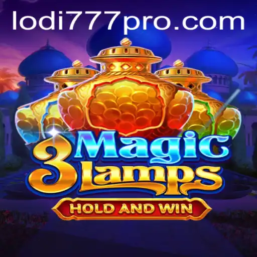 Exploring the World of 3MagicLamps with Lodi777