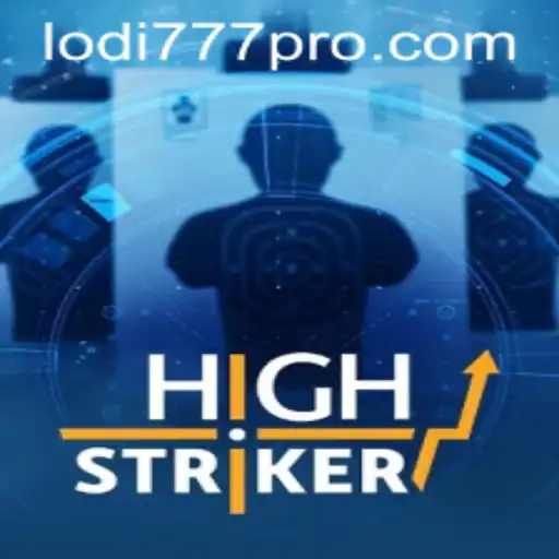 Exploring HighStriker: The Thrills of Lodi777's Latest Game